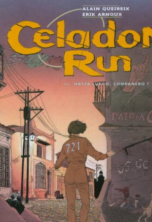 Celadon Run - 3 Hasta Luego, Companero !