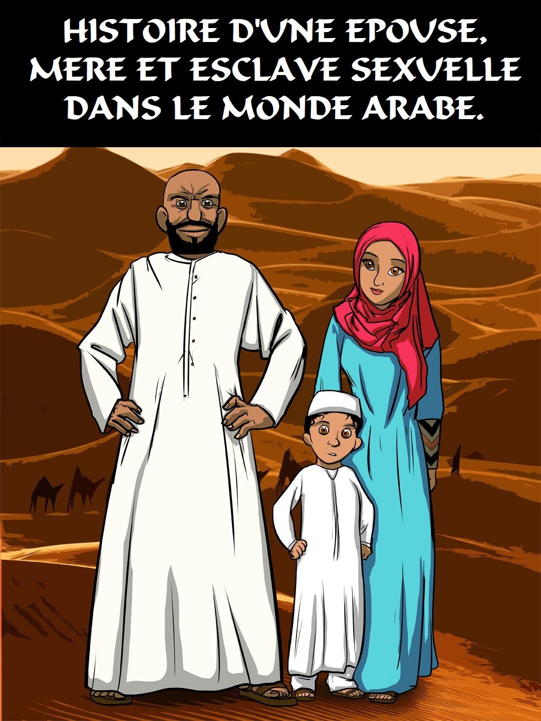 Histoire dune épouse, mère et esclave sexuelle dans le monde arabe. BD porno.  Pipe porn comics french  bande dessinee francais.