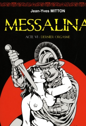 Messalina Acte 6 Dernier orgasme