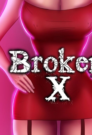 Broken X - Chapitre 1