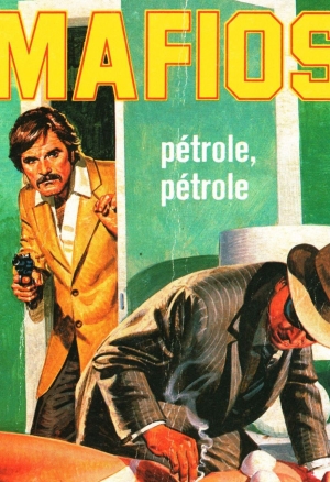 Mafioso 030 - Pétrole, pétrole