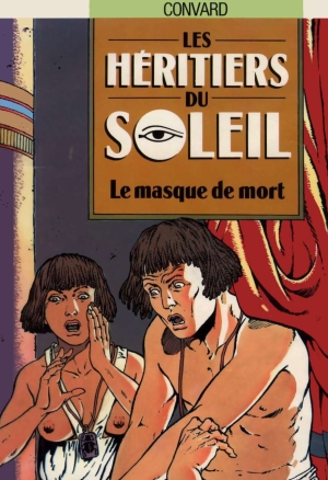 Les Héritiers du Soleil - 01 - le masque du mort