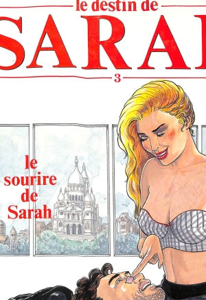 Le destin de Sarah - 3 -  le sourire de Sarah
