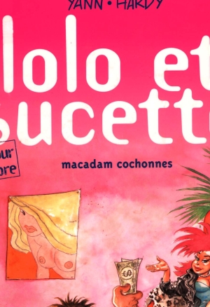 Lolo et Sucette - 05 - Macadam cochonnes