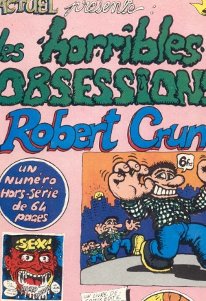 Les horribles obsessions de Robert Crumb