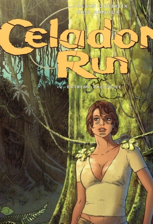 Celadon Run - 4 -  Extreme Prejudice